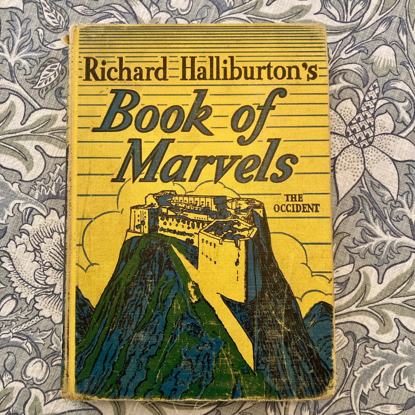 Richard Halliburton's Book of Marvels: The Occident (Bobbs-Merrill Company, Indianapolis & New York)