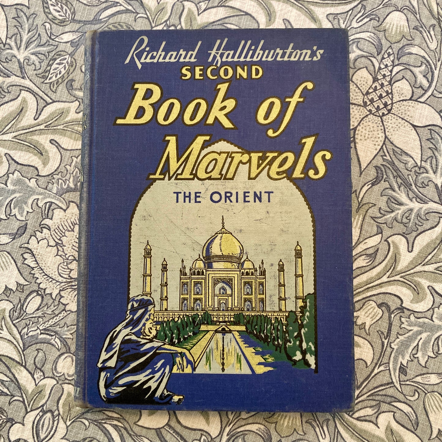 Richard Halliburton's Second Book of Marvels: The Orient (Bobbs-Merrill Company, Indianapolis & New York)