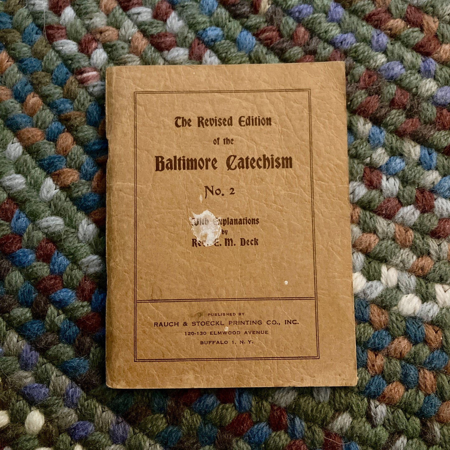 [CATHOLICISM] The Revised Edition of the Baltimore Catechism, No. 2 (Rauch & Stoeckl Printing Co., Buffalo, N.Y., 1941)