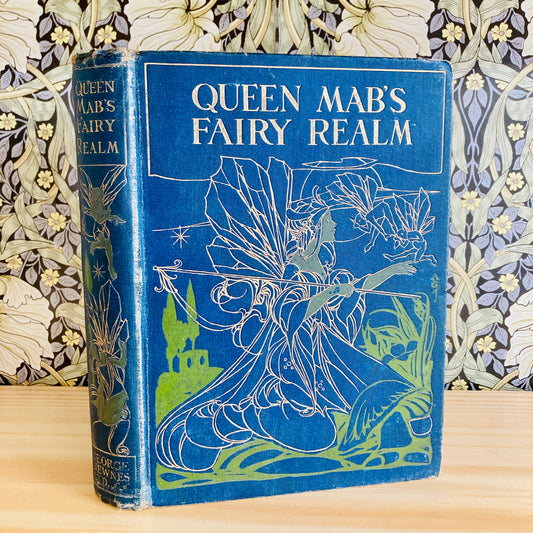 [Fairy Tales] Queen Mab's Fairy Realm (George Newnes, Ltd., 1901)